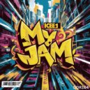 ICEE1 - My Jam (Original Mix)