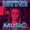 Ruben Vidal Featuring Drea Dnur - Music