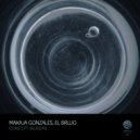 MaKaJa Gonzales, El Brujo - Intact Unknown Planet (Original Mix)