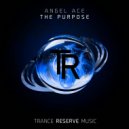 Angel Ace - The Purpose (Extended Mix)