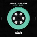 Laugix, Cedric Vian - Witch Queen (Original Mix)