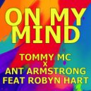 Tommy Mc, Ant Armstrong Feat Robyn Hart - On My Mind (Edit)