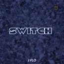 J FLO - Switch (Original Mix)