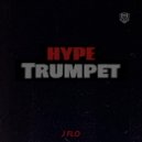 J FLO - Hype Trumpet (Original Mix)