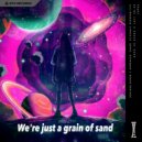 PRSNT - We\'re Just A Grain Of Sand (DUNNOWHO, Bagha Remix)