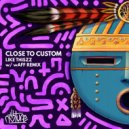 Close to Custom - Whisperz (Original Mix)