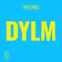 Dirty Freek - DYLM (Club Mix)