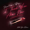 Disco Fries, Tiffany, Kidd Spin - I Think We\'re Alone Now (Kidd Spin Instrumental)