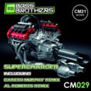 Bass Brothers - Supercharger (Al Roberts Remix)