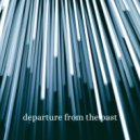 Thing, hypewave - Departure From The Past