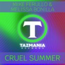 Mike Ferullo & Melissa Bonilla - Cruel Summer