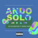 Victor Montero, Mando Sarit - Ando Solo (Radio Mix)