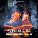 ShadowPhaxx - Step Up (Extended Mix)