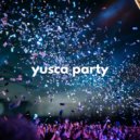 Yusca - Party 121 Summer Edition