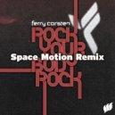 Ferry Corsten - Rock Your Body Rock