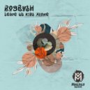 Roybush - Leave Us Kids Alone (Extended Mix)