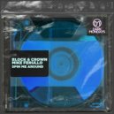 Block & Crown, Mike Ferullo - Spin Me Around. (Original Mix)