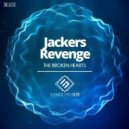 Jackers Revenge - The Broken Hearts (Original Mix)