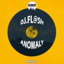 Dj.fl@sh - Anomaly (Original Mix)
