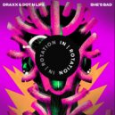 Dot N Life, Draxx (ITA) - Shes Bad (Original Mix)