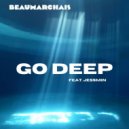 Beaumarchais, Jessmin - GO DEEP (Original Mix)