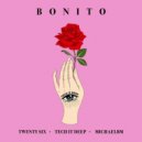 MichaelBM, TWENTY SIX, TECH IT DEEP - Bonito (Extended Mix)