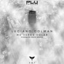 Luciano Colman - Me Verás Volar (Cosquín Rock Remix)