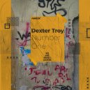 Dexter Troy - Number One