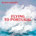 Gato Mendez - Flying to Portugal ()