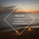 Andrey Reshetnik - Wave ()