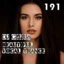 DJ GELIUS - Beautiful Vocal Trance 191 ()