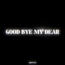 Nhat Tan - Good Bye My Dear (Original Mix)