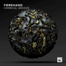 Førehand - Chemical Groove (Original Mix)