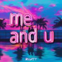Ranty - Me and U ()