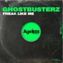 Ghostbusterz - Freak Like Me (Original Mix)