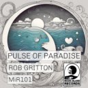 Rob Gritton - Pulse of Paradise