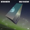 Metodi Hristov - Build to Destroy