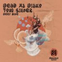 Dead As Disko, Tom Silver - Deep Blue (Extended Mix)