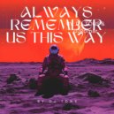 DJ Tons - Always Remember Us This Way (Sound Beat)