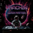 CHACHIN - Black Matter ()