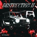 KVRAL - DESTRUCTION II ()