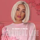 Ace of Base - Beautiful Life (Dj Dark & MD Dj Remix) (Extended)