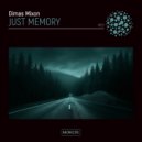 Dimas Mixon - Just Memory (Original Mix)