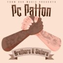 Pc Patton - Brothers and Sisters ()