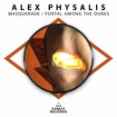 Alex Physalis - Portal Among The Dunes