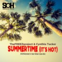 TheFREEZproject & Cynthia Tucker - Summertime (It\'s Hot) (Thefreezproject & Tiger Wilson Fuoco Mix)