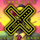 Emma Clair - Lift My Hands (Radio Mix)