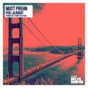 Matt Prehn - Feel Alright