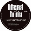 Outterspace1, The Tonica - She was close (Original Mix)