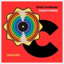 Ömür Yurtkuran - Doesn\'t Matter (Extended Mix)